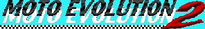 MOTO EVOLUTION 2